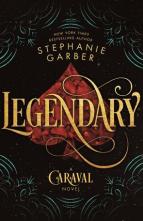 Legendary by Stephanie Garber