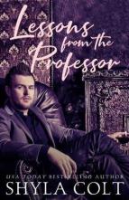 Lessons from the Professor by Shyla Colt