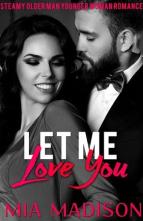 Let Me Love You by Mia Madison
