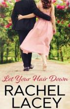 Let Your Hair Down by Rachel Lacey