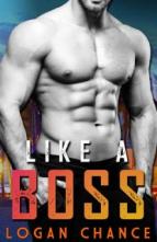 Like A Boss by Logan Chance