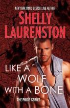 Like a Wolf with a Bone by Shelly Laurenston