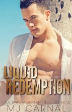 Liquid Redemption by MJ Carnal