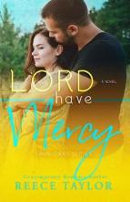 Lord Have Mercy by Reece Taylor