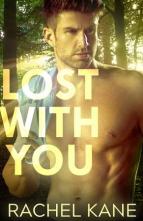 Lost With You by Rachel Kane