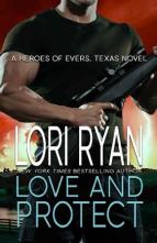 Love and Protect by Lori Ryan