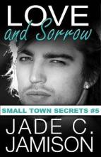 Love and Sorrow by Jade C. Jamison