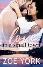 Love in a Small Town by Zoe York