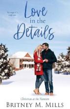 Love in the Details by Britney M. Mills
