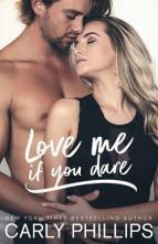 Love Me if You Dare by Carly Phillips