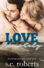 Love Remotely by S.E. Roberts