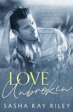 Love Unbroken by Sasha Kay Riley