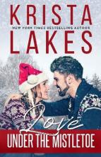 Love Under the Mistletoe by Krista Lakes