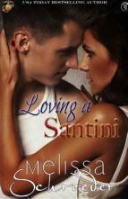 Loving a Santini by Melissa Schroeder