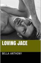 Loving Jace by Bella Anthony