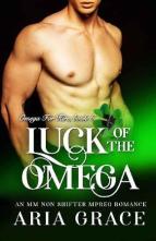 Luck of the Omega by Aria Grace