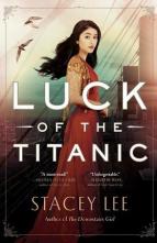 Luck of the Titanic by Stacey Lee