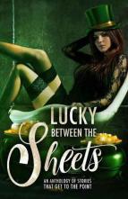 Lucky Between the Sheets by Lacey Carter Andersen