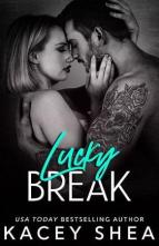 Lucky Break by Kacey Shea