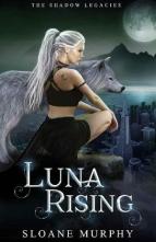 Luna Rising by Sloane Murphy