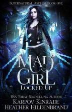 Mad Girl: Locked Up by Karpov Kinrade