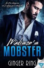 Madison’s Mobster by Ginger Ring