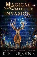 Magical Midlife Invasion by K.F. Breene