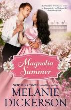 Magnolia Summer by Melanie Dickerson