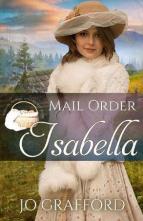 Mail Order Isabella by Jo Grafford