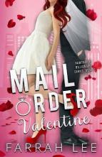 Mail Order Valentine by Farrah Lee