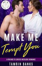 Make Me Tempt You by Tamrin Banks