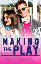 Making the Play by Cait Marie