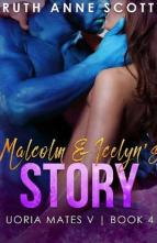 Malcolm and Icelyn’s Story by Ruth Anne Scott