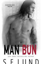 Man Bun by S. E. Lund