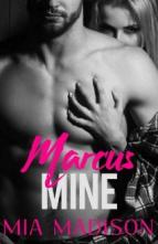 Marcus Mine by Mia Madison