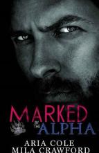 Marked By the Alpha by Aria Cole