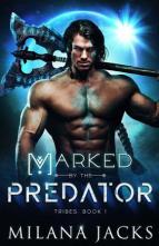 Marked By the Predator by Milana Jacks