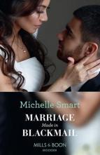 Marriage Made in Blackmail by Michelle Smart