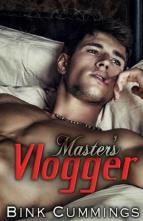 Master’s Vlogger by Bink Cummings