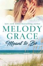 Meant to Be by Melody Grace