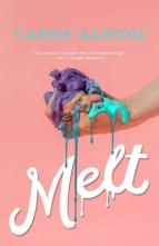 Melt by Carrie Aarons