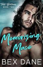 Memorizing Mace by Bex Dane