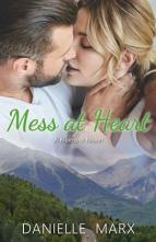 Mess at Heart by Danielle Marx