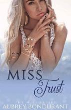 Miss Trust by Aubrey Bondurant