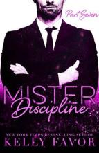 Mister Discipline, Part Seven by Kelly Favor