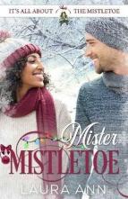 Mister Mistletoe by Laura Ann