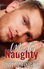 Mister Naughty by Cat Johnson