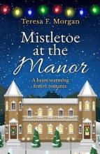 Mistletoe at the Manor by Teresa F. Morgan