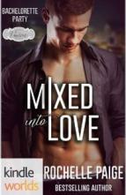 Mixed Into Love by Rochelle Paige