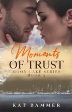 Moments of Trust by Kat Bammer